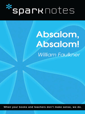 cover image of Absalom, Absalom! (SparkNotes Literature Guide)